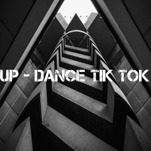 Listen to Up-Dance Tik Tok song with lyrics from dj Tik Toker