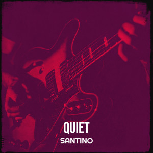 Listen to Quiet song with lyrics from Santino
