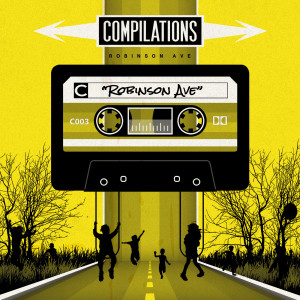 Dengarkan Robinson Ave lagu dari COMPILATIONS dengan lirik