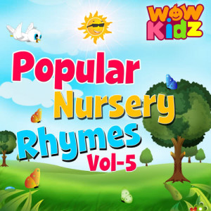 WowKidz的專輯Popular Nursery Rhymes, Vol. 5