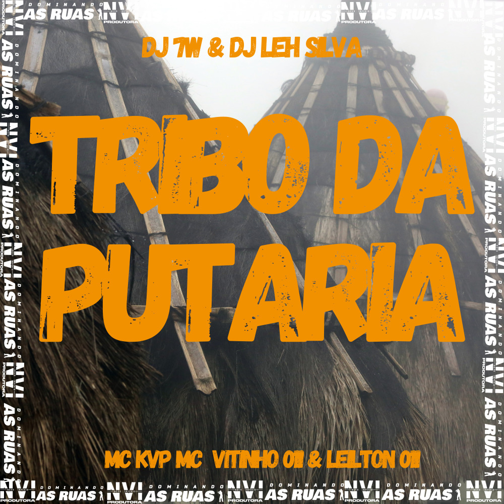 Tribo da Putaria (Explicit)