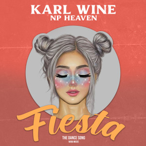 Listen to Fiesta(The Dance Song) song with lyrics from Karl Wine