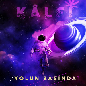 Dengarkan lagu Yolun Başında (Explicit) nyanyian Kâlfi dengan lirik