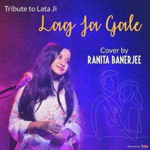 收听Ranita Banerjee的Lag Ja Gale歌词歌曲