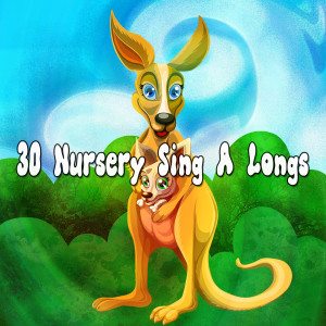 30 Nursery Sing a Longs dari Nursery Rhymes