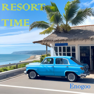 Dengarkan lagu RESORT TIME nyanyian Enogoo dengan lirik