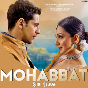 Album Mohabbat Sirf Tumse oleh Ashwani Machal