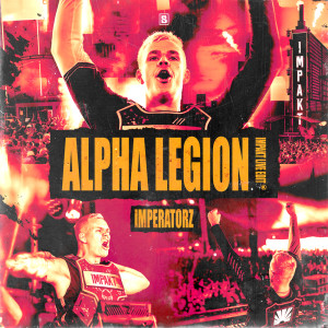 Album Alpha Legion (IMPAKT Live Edit) oleh Disarray