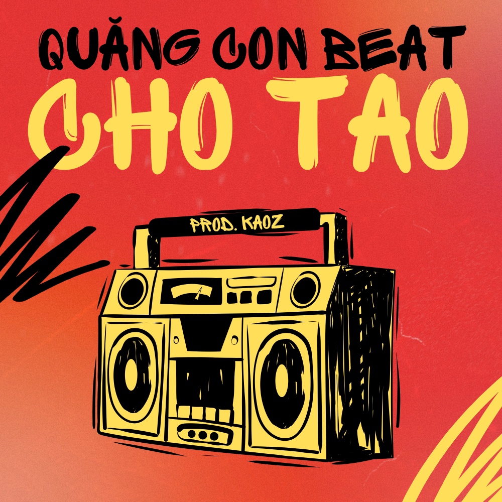 Quăng Con Beat Cho Tao (Explicit)