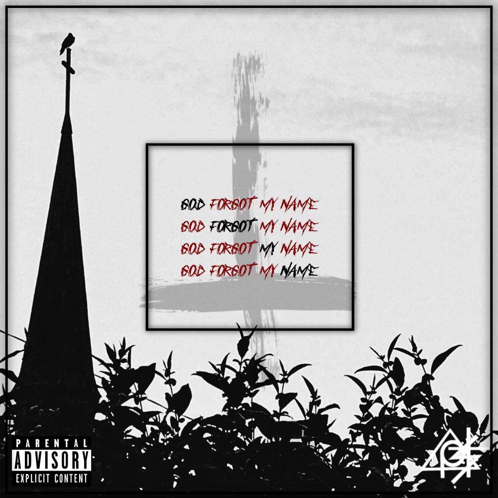 God Forgot My Name (Explicit)