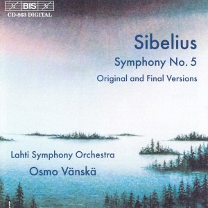 Sibelius: Symphony No. 5 (Original and Final Versions)