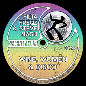 Filta Freqz的專輯Wine,Women & Disco