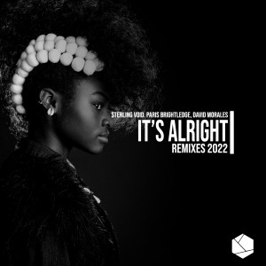 Sterling Void的专辑It's AlRight Remixes 2022 (K Department Jungle Remix)