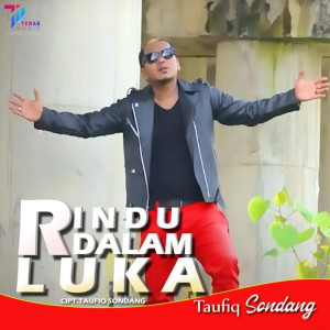 Taufiq Sondang的专辑Rindu Dalam Luka