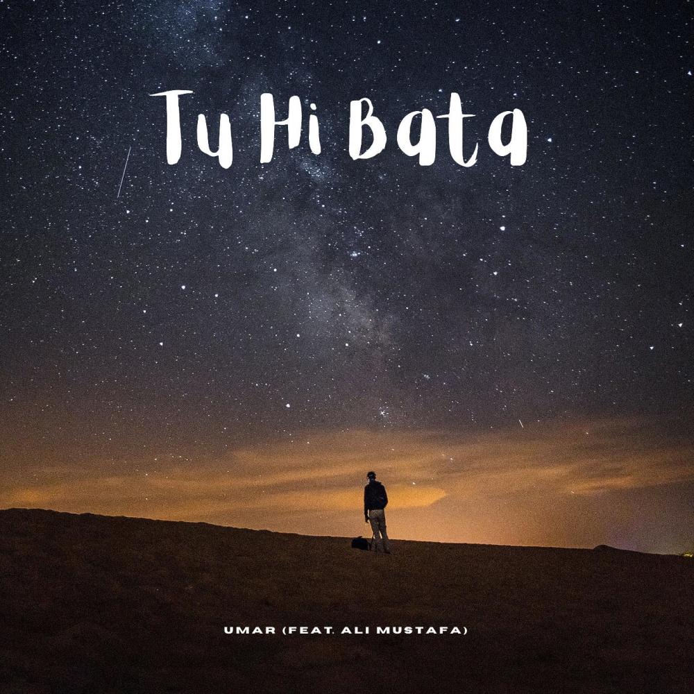 Tu Hi Bata (feat. Ali Mustafa)