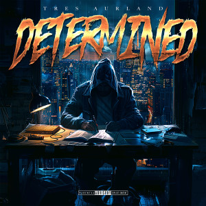 Album Determined (Explicit) from Tres Aurland