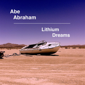 Abe Abraham的專輯Lithium Dreams