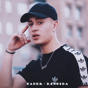 Listen to Bandida song with lyrics from Nader