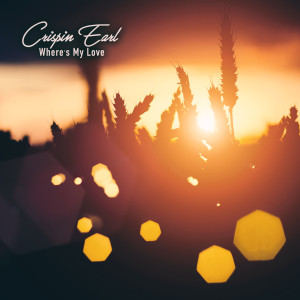 ดาวน์โหลดและฟังเพลง Where's My Love พร้อมเนื้อเพลงจาก Crispin Earl
