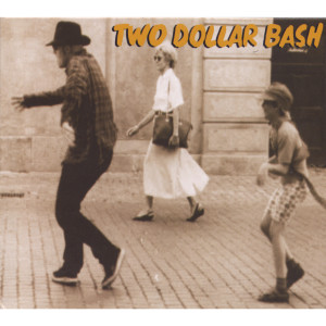 Album Two Dollar Bash from Two Dollar Bash