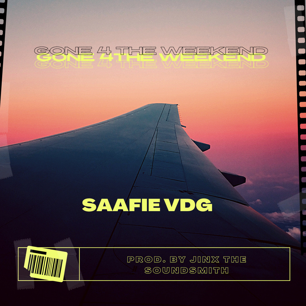 Gone 4 the weekend (Explicit)