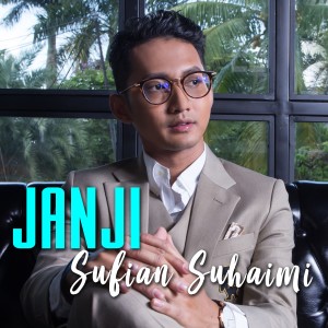 Dengarkan lagu Janji nyanyian Sufian Suhaimi dengan lirik