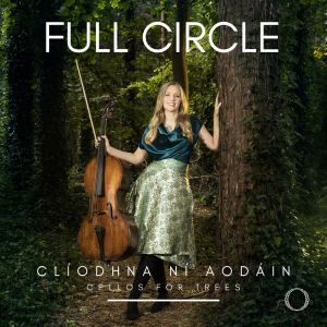 Clíodhna Ní Aodáin的专辑Full Circle – Cellos for Trees
