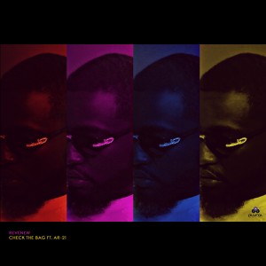 ดาวน์โหลดและฟังเพลง Check the Bag (Explicit) พร้อมเนื้อเพลงจาก Revenew