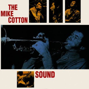 อัลบัม The Mike Cotton Sound ศิลปิน The Mike Cotton Sound