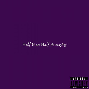 Album Half Man Half Amazing (Explicit) from Marcellus