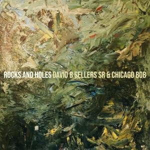 Listen to Rocks and Holes song with lyrics from David B Sellers Sr