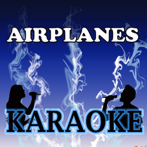 Airplanes karaoke (伴奏)