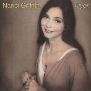 Nanci Griffith的專輯Flyer