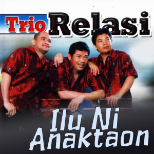 Dengarkan Podami Na Sai Huingot Inang lagu dari Trio Relasi dengan lirik