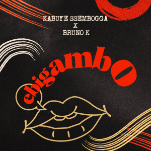 收聽Bruno K的Ebigambo (Remix)歌詞歌曲