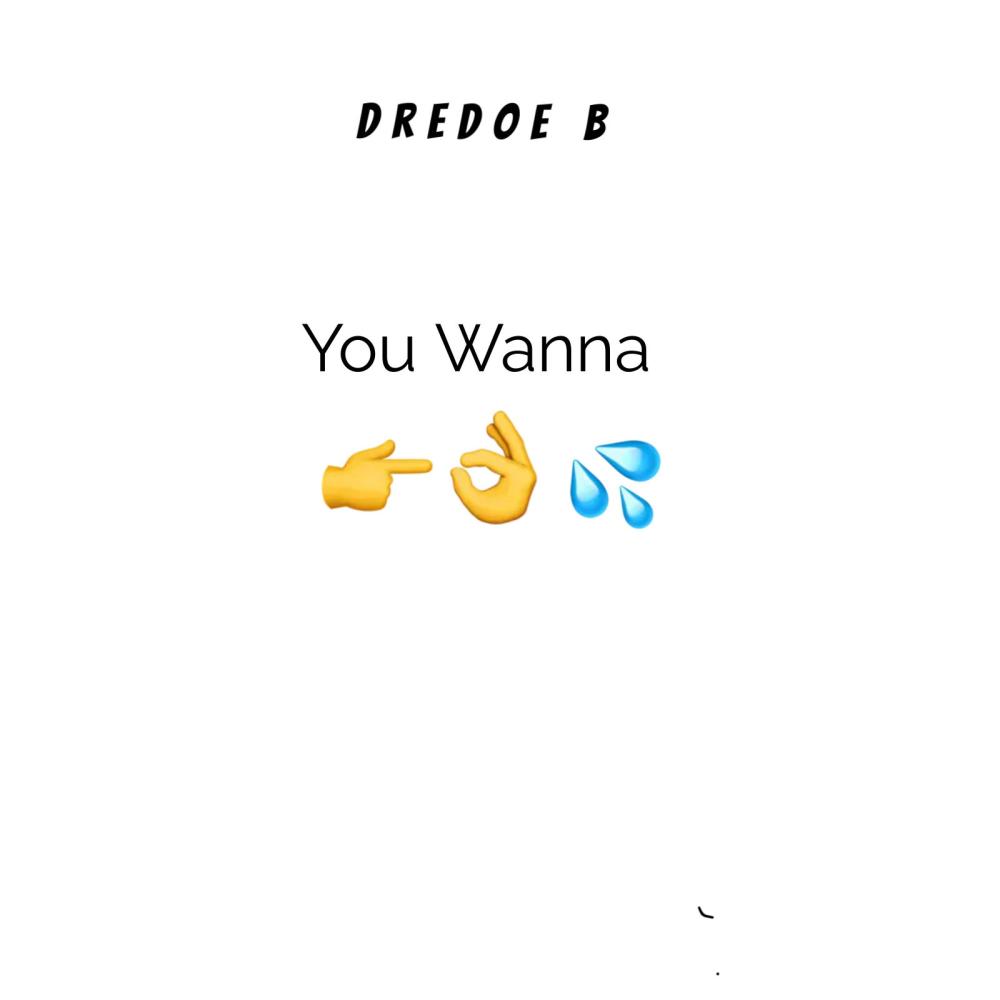 You Wanna (feat. Queen Breyon) (Explicit)