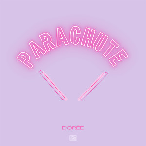 Listen to Parachute song with lyrics from Doree