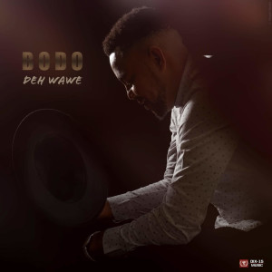 收聽Bodo的Deh Wawe歌詞歌曲