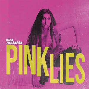 Album Pink Lies from Ona Mafalda