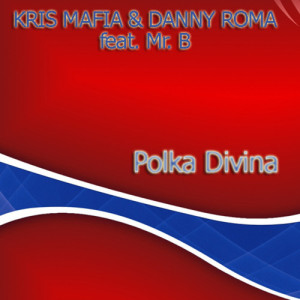 Kris Mafia的專輯Polka Divina