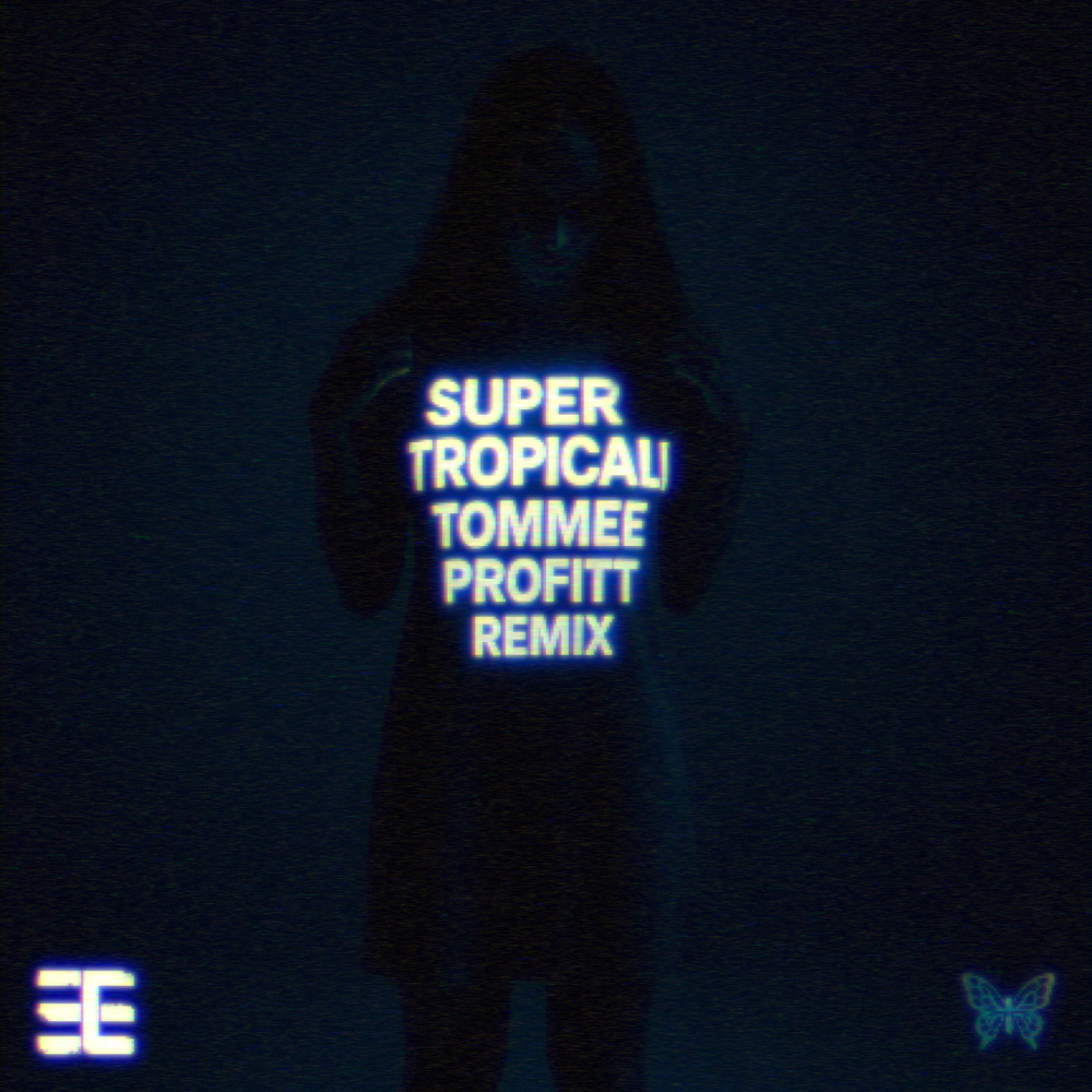 Supertropicali (Tommee Profitt Remix)
