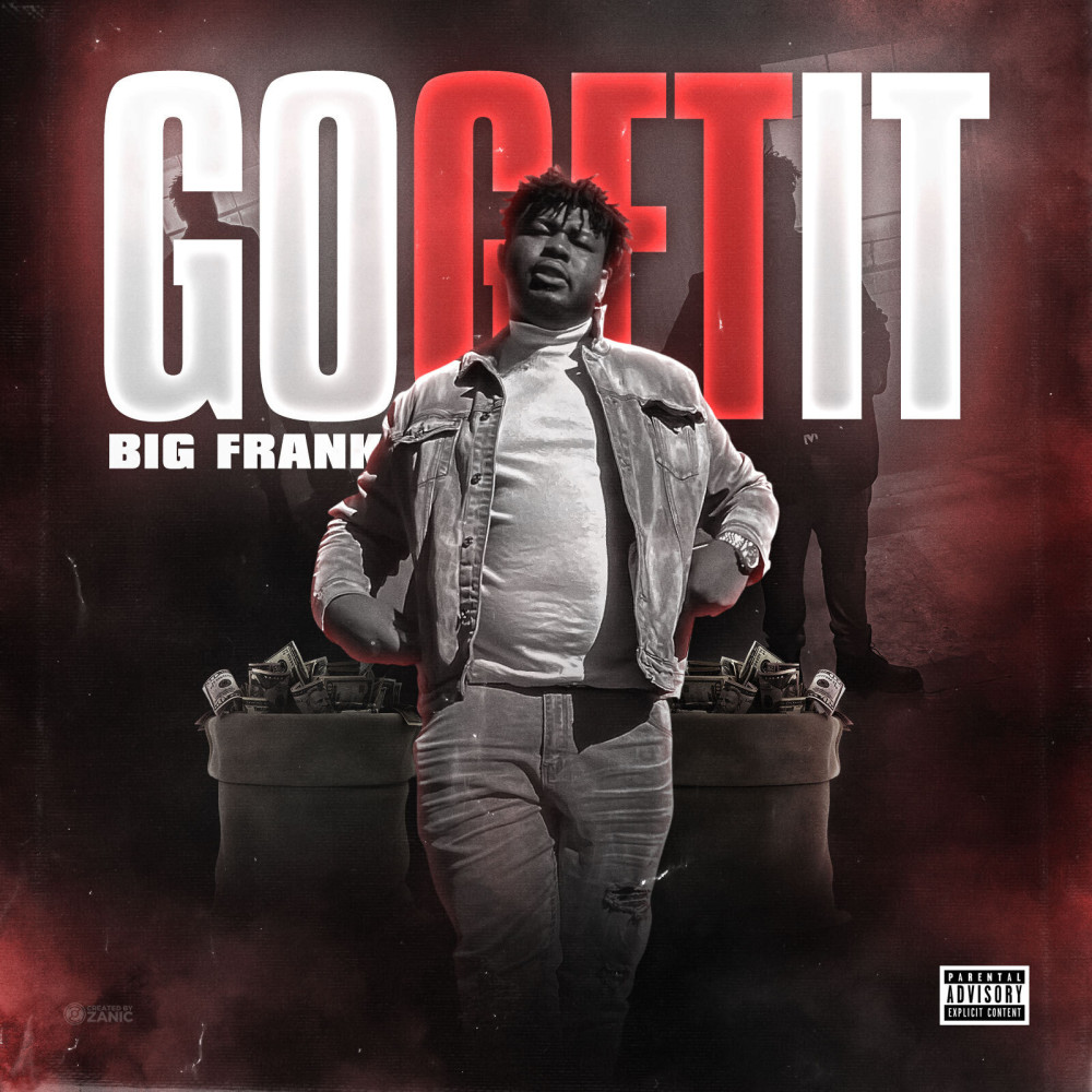 Go Get It (Explicit)