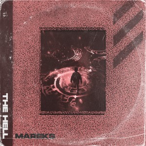 ดาวน์โหลดและฟังเพลง The Hell (Extended Mix) พร้อมเนื้อเพลงจาก Mareks