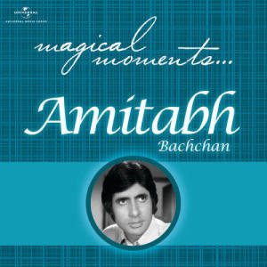 Various的專輯Magical Moments - Amitabh Bachchan