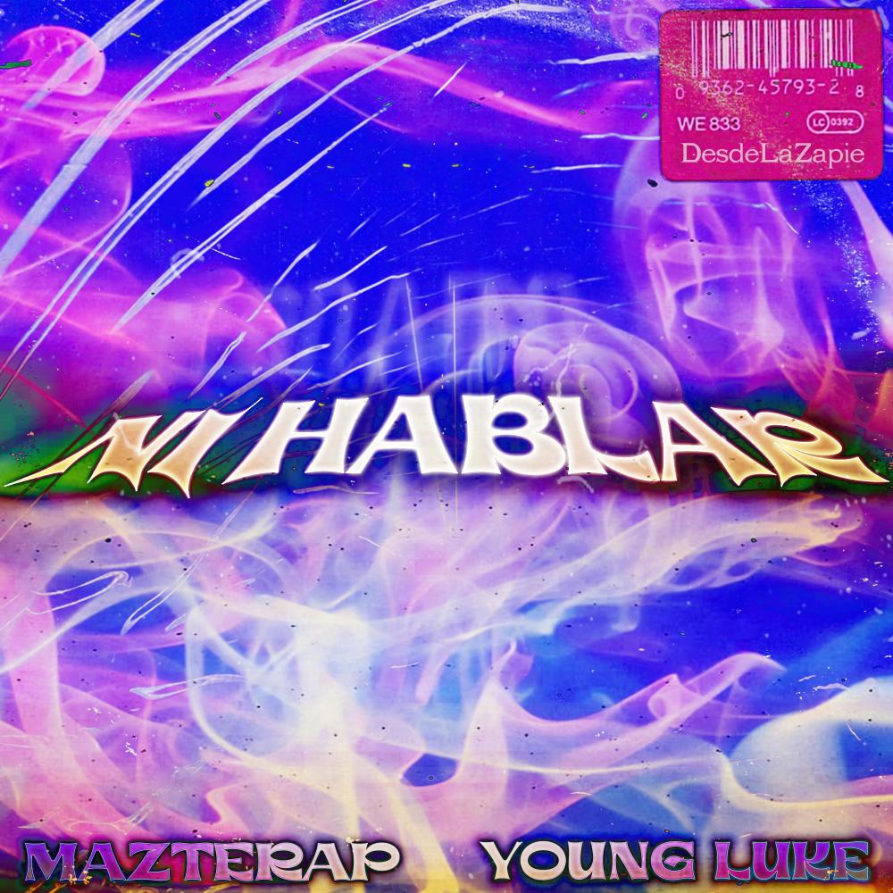 Ni Hablar (feat. Young Luke) (Explicit)