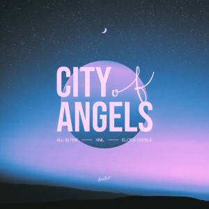 All Is Fine的專輯City of Angels