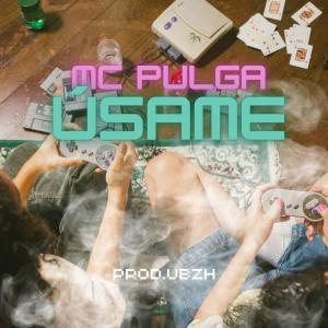 ดาวน์โหลดและฟังเพลง Usame พร้อมเนื้อเพลงจาก Mc Pulga