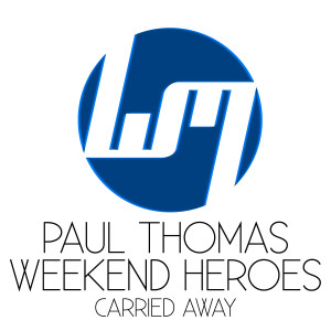 收聽Paul Thomas的Carried Away (Big Room Mix)歌詞歌曲