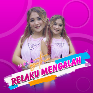 Dengarkan Relaku Mengalah lagu dari Mala Agatha dengan lirik
