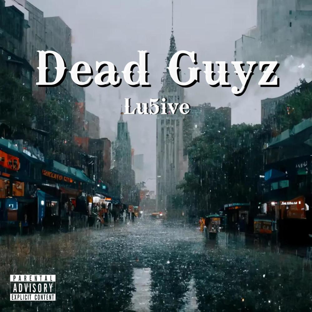 Dead Guyz (Explicit)
